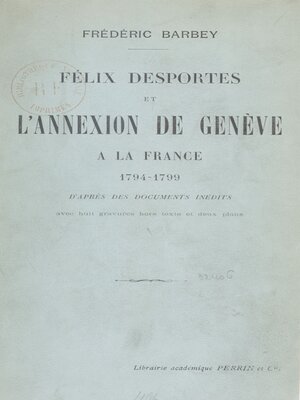 cover image of Félix Desportes et l'annexion de Genève à la France